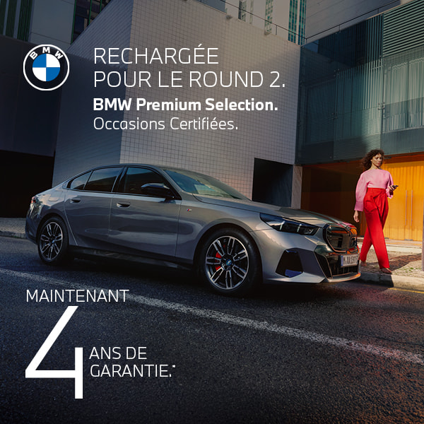RECHARGÉE POUR LE ROUND 2. BMW Premium Selection. Occasions Certifiées.