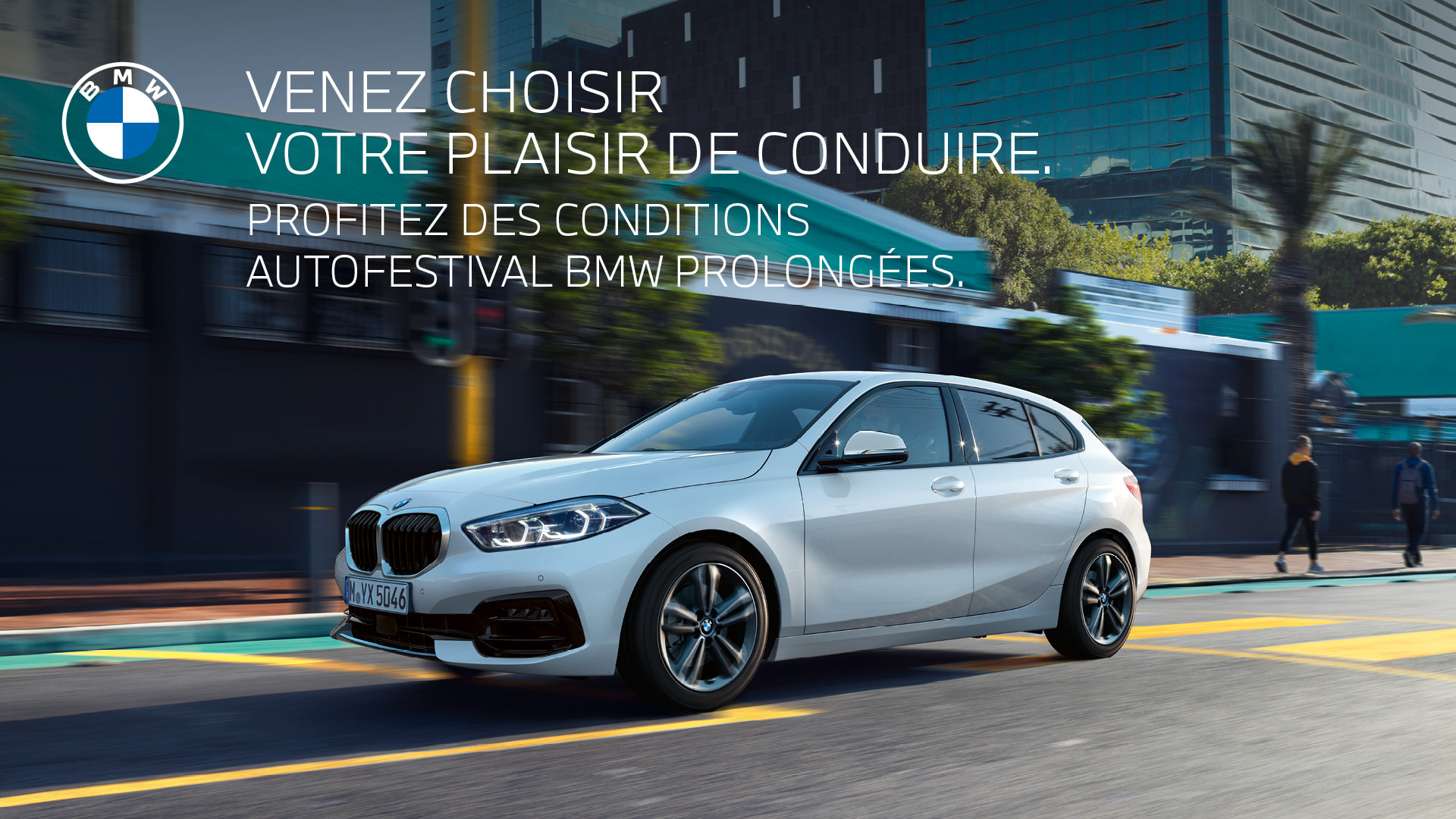 Profitez des Conditions Autofestival BMW Prolongées.